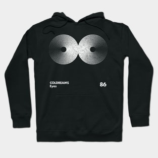 Coldreams  / Eyes / Minimal Graphic Design Hoodie